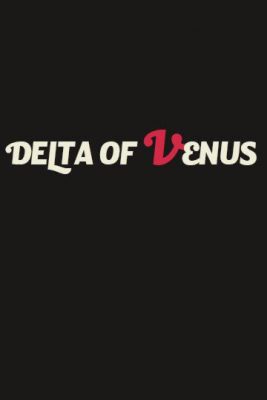 دانلود فیلم Delta of Venus 1995
